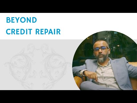 Beyond Credit Repair