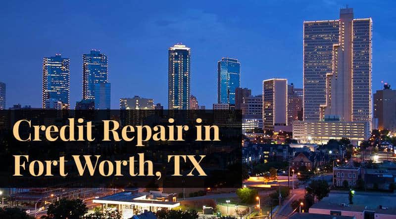 Credit Repair Fort Worth