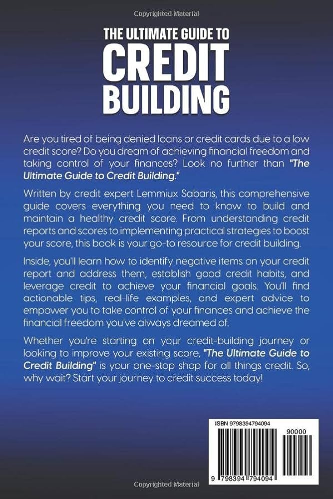 The Credit Hero: Your Guide to Achieving Financial Empowerment