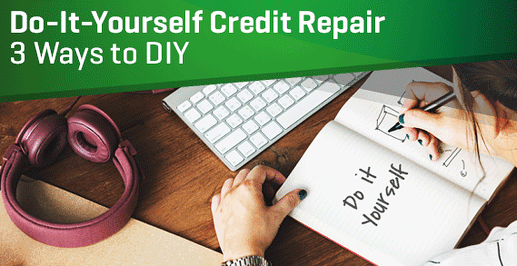 DIY Credit Repair: Tips For Taking Matters Into Your Own Hands