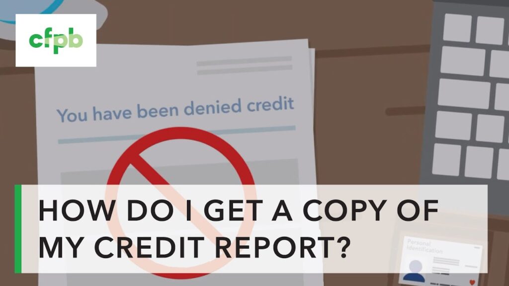 How Do I Check My Credit Score And Obtain A Credit Report?